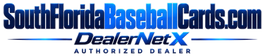 SouthFloridaBaseballCards.com - DealerNetX Authorized Dealer